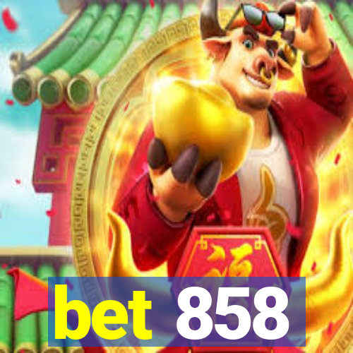 bet 858